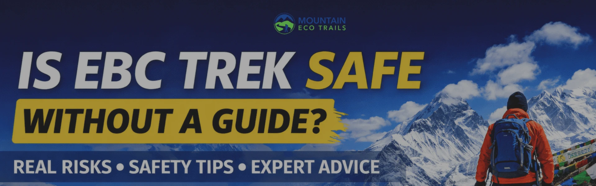 Is EBC Trek Safe Without a Guide?