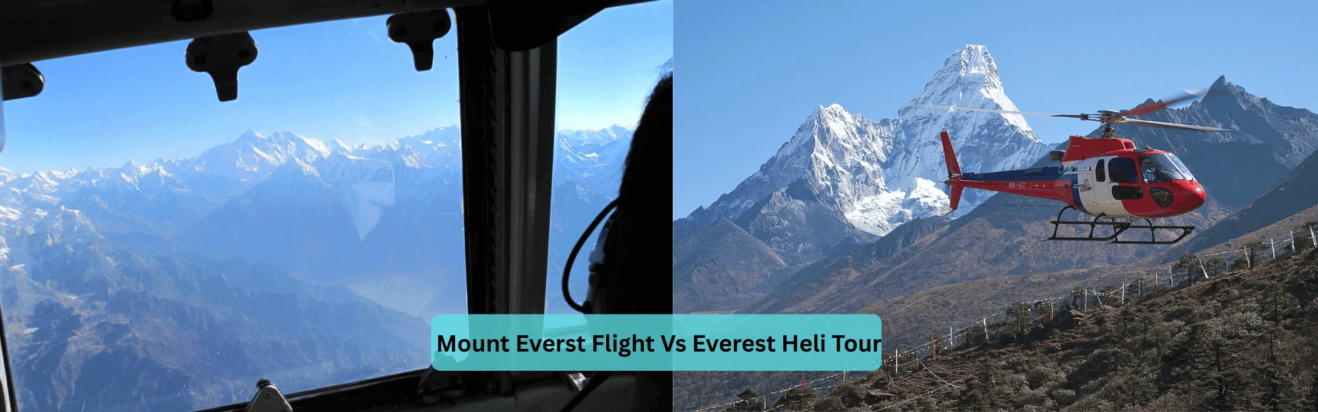 Everest Mountain flight Vs Everest Heli Tour